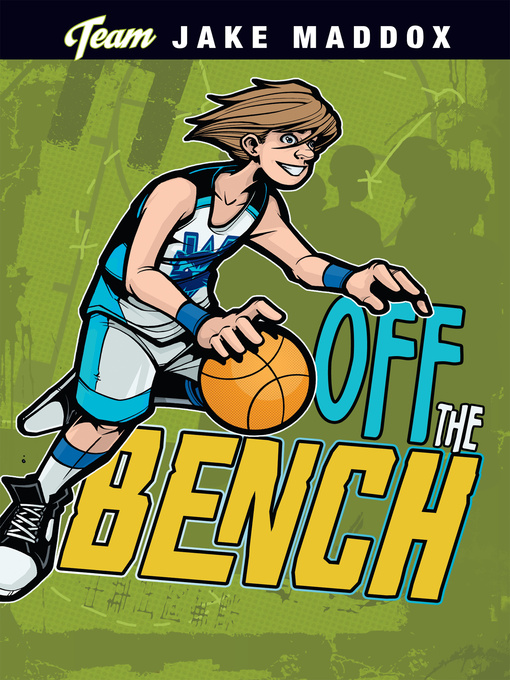 Title details for Off the Bench by Jake Maddox - Available